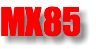 MX85